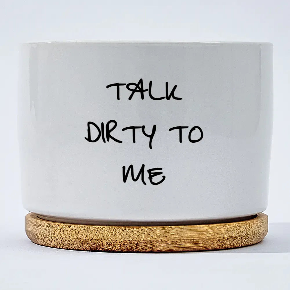 Talk Dirty To Me