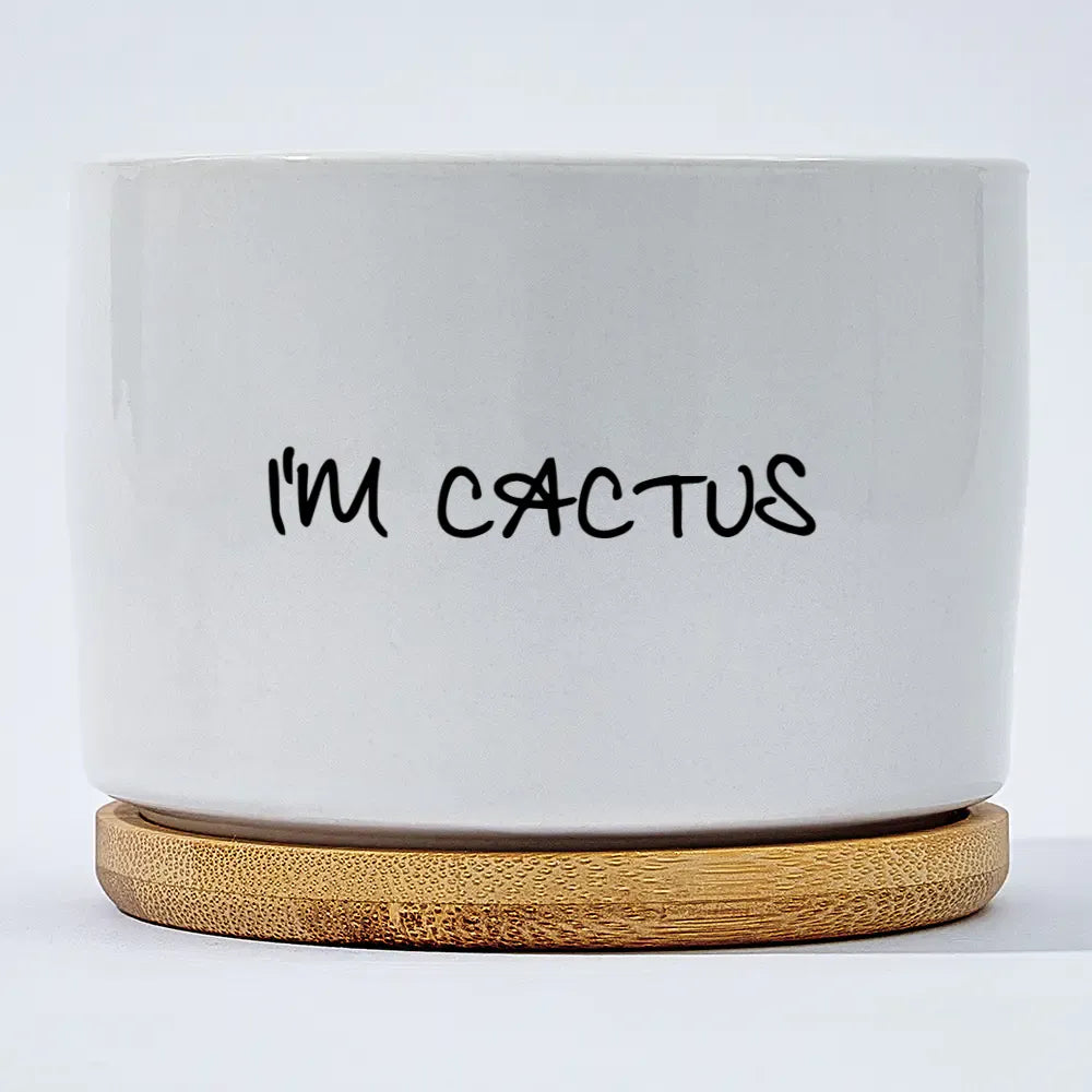 I'm Cactus